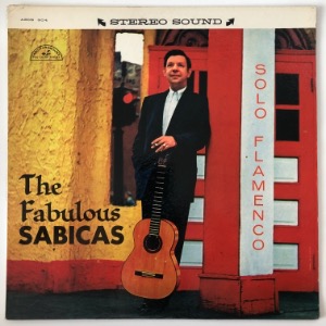 The Fabulous Sabicas - Solo Flamenco