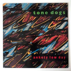 Tone Dogs - Ankety Low Day