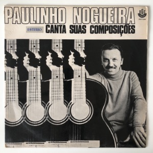 Paulinho Nogueira - Canta Suas Composições