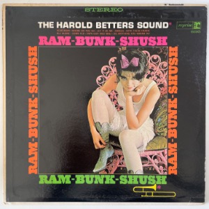 The Harold Betters Sound - Ram-Bunk-Shush