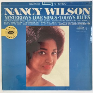 Nancy Wilson / Gerald Wilson&#039;s Orchestra - Yesterday&#039;s Love Songs • Today&#039;s Blues