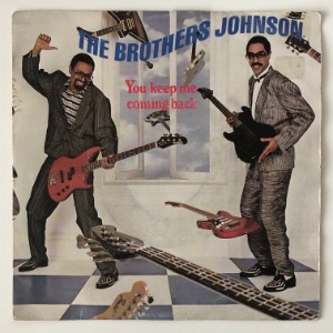 The Brothers Johnson - You Keep Me Coming Back