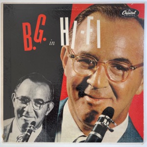 Benny Goodman, His Orchestra And His Combos - B.G. In Hi-Fi