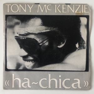 Tony Mc Kenzie - Ha~Chica
