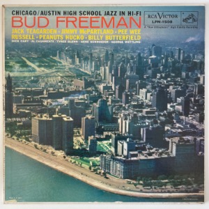 Bud Freeman&#039;s Summa Cum Laude Orchestra - Chicago / Austin High School Jazz In Hi-Fi