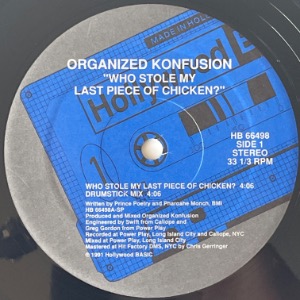 Organized Konfusion - Who Stole My Last Piece Of Chicken?