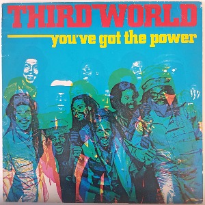 Third World - You&#039;ve Got The Power