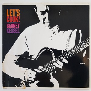 Barney Kessel - Let&#039;s Cook!