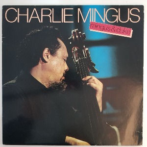 Charlie Mingus - Mingus &amp; Duke