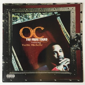 O.C. Featuring Yvette Michelle - Far From Yours