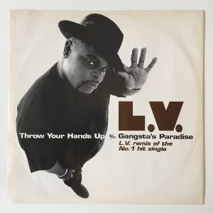 LV - Throw Your Hands Up b/w Gangsta&#039;s Paradise