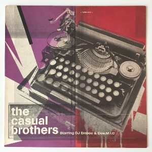 The Casual Brothers Starring DJ Embee &amp; Cos.M.I.C - The Casual Brothers