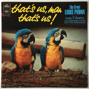 Louis Prima Featuring Keely Smith With Sam Butera And The Witnesses - That&#039;s Us, Man That&#039;s Us!+