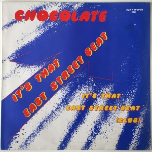 Chocolate - It&#039;s That East Street Beat