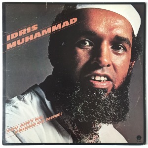 Idris Muhammad - You Ain&#039;t No Friend Of Mine!