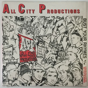 All City Productions - Bust Your Rhymes / Unsolved Mysterme