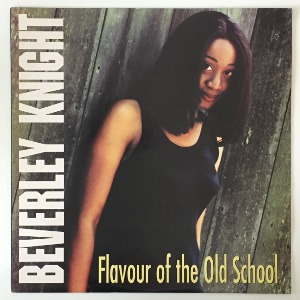 Beverley Knight - Flavour Of The Old School