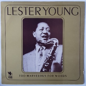 Lester Young - Too Marvelous For Words