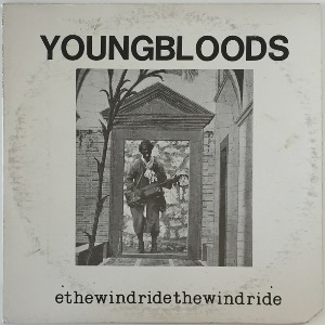 The Youngbloods - Ride The Wind