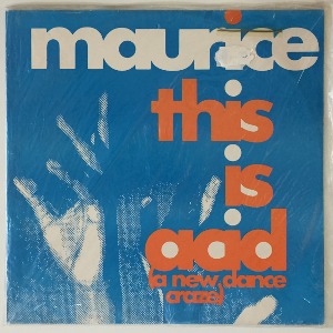 Maurice - This Is Acid (A New Dance Craze)