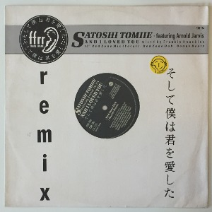Satoshi Tomiie Featuring Arnold Jarvis - And I Loved You