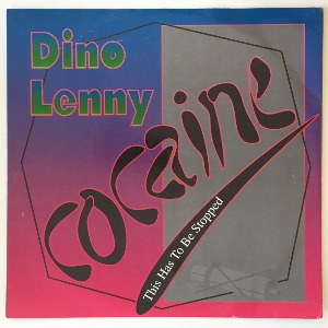Dino Lenny - Cocaine (This Has To Be Stopped)