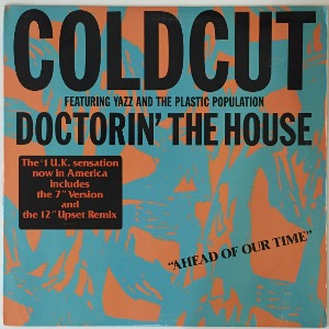 Coldcut Featuring Yazz And The Plastic Population - Doctorin&#039; The House